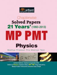 Arihant Chapterwise 21 Years' Solved Papers MP PMT PHYSICS